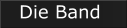 Die Band